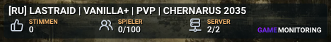 [RU] LASTRAID | VANILLA+ | PVP | CHERNARUS 2035
