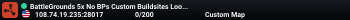 BattleGrounds 5x No BPs Custom Buildsites Loot++|PvP|MyMini|Sho