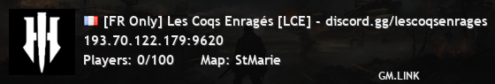[FR Only] Les Coqs Enragés [LCE] - discord.gg/lescoqsenrages