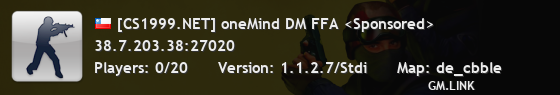 [CS1999.NET] oneMind DM FFA <Sponsored>
