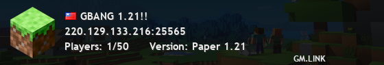 GBANG 1.21!!