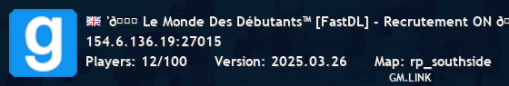'🌟 Le Monde Des Débutants™ [FastDL] - Recrutement ON 🐝