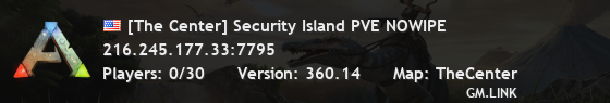 [The Center] Security Island PVE NOWIPE