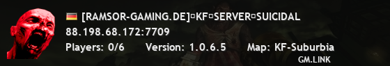 [RAMSOR-GAMING.DE]�KF�SERVER�SUICIDAL