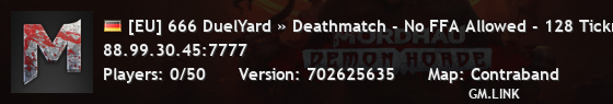 [EU] 666 DuelYard » Deathmatch - No FFA Allowed - 128 Tickrate