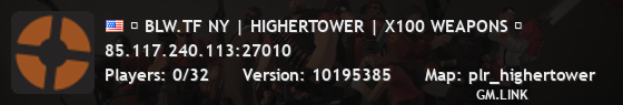 █ BLW.TF NY | HIGHERTOWER | X100 WEAPONS █