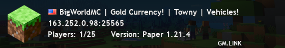 BigWorldMC | Gold Currency! | Towny | Vehicles!
