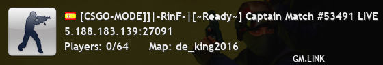 [CSGO-MODE]]|-RinF-|[~Ready~] Captain Match #53491 LIVE