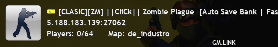 [CLASIC][ZM] ||CliCk|| Zombie Plague  [Auto Save Bank | FastDL | [CLASIC]FreeVIP]