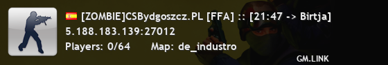 [ZOMBIE]CSBydgoszcz.PL [FFA] :: [21:47 -> Birtja]