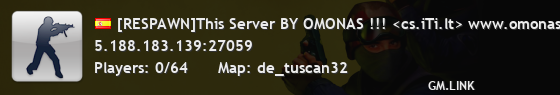 [RESPAWN]This Server BY OMONAS !!! <cs.iTi.lt> www.omonas.com