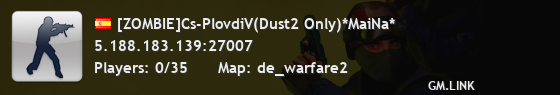 [ZOMBIE]Cs-PlovdiV(Dust2 Only)*MaiNa*