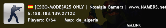 [CSGO-MODE]#25 ONLY | Nosalgia Gamers | www.NAMERS.net