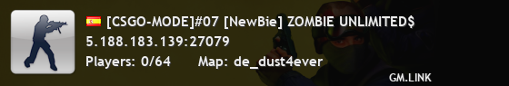 [CSGO-MODE]#07 [NewBie] ZOMBIE UNLIMITED$