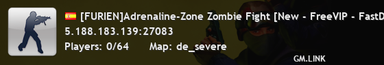 [FURIEN]Adrenaline-Zone Zombie Fight [New - FreeVIP - FastDL]