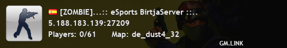 [ZOMBIE]...:: eSports BirtjaServer ::..