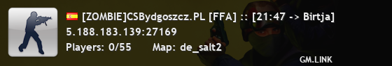 [ZOMBIE]CSBydgoszcz.PL [FFA] :: [21:47 -> Birtja]