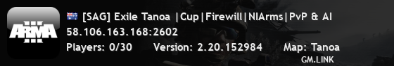 [SAG] Exile Tanoa |Cup|Firewill|NIArms|PvP & AI