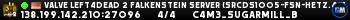 Valve Left4Dead 2 Falkenstein Server (srcds1005-fsn-hetz.421.82