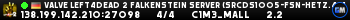 Valve Left4Dead 2 Falkenstein Server (srcds1005-fsn-hetz.421.84