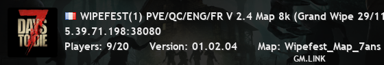 WIPEFEST(1) PVE/QC/ENG/FR V 2.4 Map 8k (Grand Wipe 29/11)