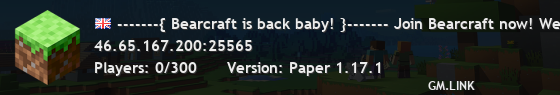-------{ Bearcraft is back baby! }------- Join Bearcraft now! We are back in business!