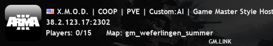 X.M.O.D. | COOP | PVE | Custom:AI | Game Master Style Hosted By
