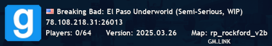 Breaking Bad: El Paso Underworld (Semi-Serious, WIP)