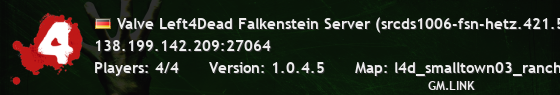 Valve Left4Dead Falkenstein Server (srcds1006-fsn-hetz.421.50)
