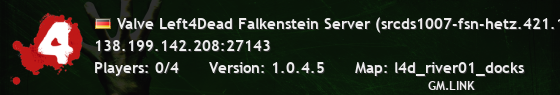 Valve Left4Dead Falkenstein Server (srcds1007-fsn-hetz.421.129)