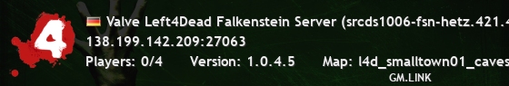 Valve Left4Dead Falkenstein Server (srcds1006-fsn-hetz.421.49)