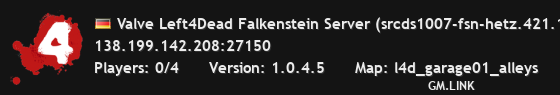 Valve Left4Dead Falkenstein Server (srcds1007-fsn-hetz.421.136)