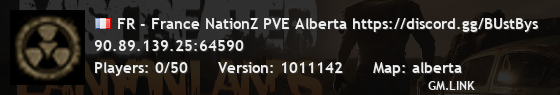 FR - France NationZ PVE Alberta https://discord.gg/BUstBys