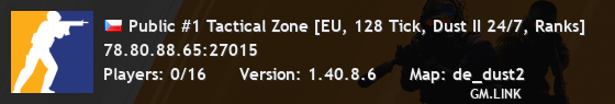 Public #1 Tactical Zone [EU, 128 Tick, Dust II 24/7, Ranks]