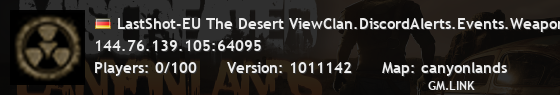 LastShot-EU The Desert ViewClan.DiscordAlerts.Events.Weapons.Ca