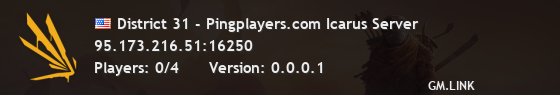 District 31 - Pingplayers.com Icarus Server