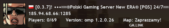 [0.3.7]! •••¤¤®Polski Gaming Server New ERA® [PGS] 24/7¤¤•••