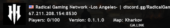 Radical Gaming Network -Los Angeles- | discord.gg/RadicalGaming