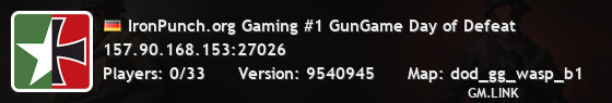 IronPunch.org Gaming #1 GunGame Day of Defeat