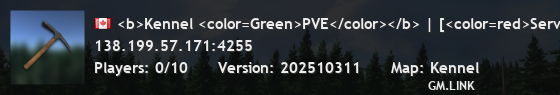 <b>Kennel <color=Green>PVE</color></b> | [<color=red>Server Clo