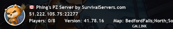 Phing's PZ Server by SurvivalServers.com