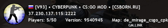 [V93] • CYBERPUNK • CS:GO MOD • [CSBORN.RU]