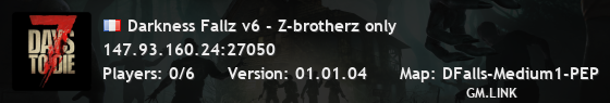Darkness Fallz v6 - Z-brotherz only
