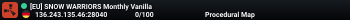 [EU] SNOW WARRIORS Monthly Vanilla