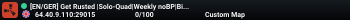 [EN/GER] Get Rusted |Solo-Quad|Weekly noBP|Biweekly Full
