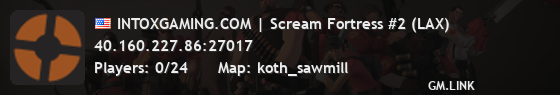 INTOXGAMING.COM | Scream Fortress #2 (LAX)