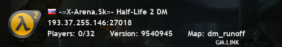 -=X-Arena.Sk=- Half-Life 2 DM
