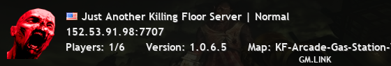 Just Another Killing Floor Server | Normal