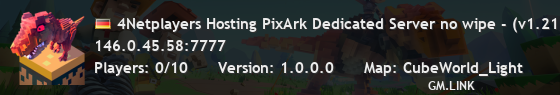 4Netplayers Hosting PixArk Dedicated Server no wipe - (v1.217)