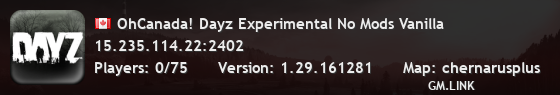 OhCanada! Dayz Experimental No Mods Vanilla